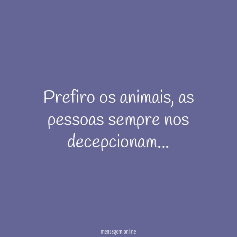 Prefiro os animais