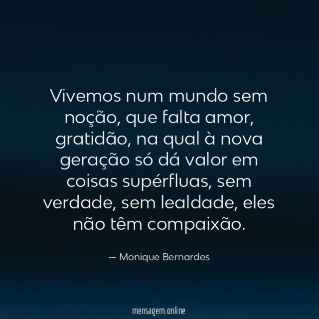 Vivemos num mundo sem noção