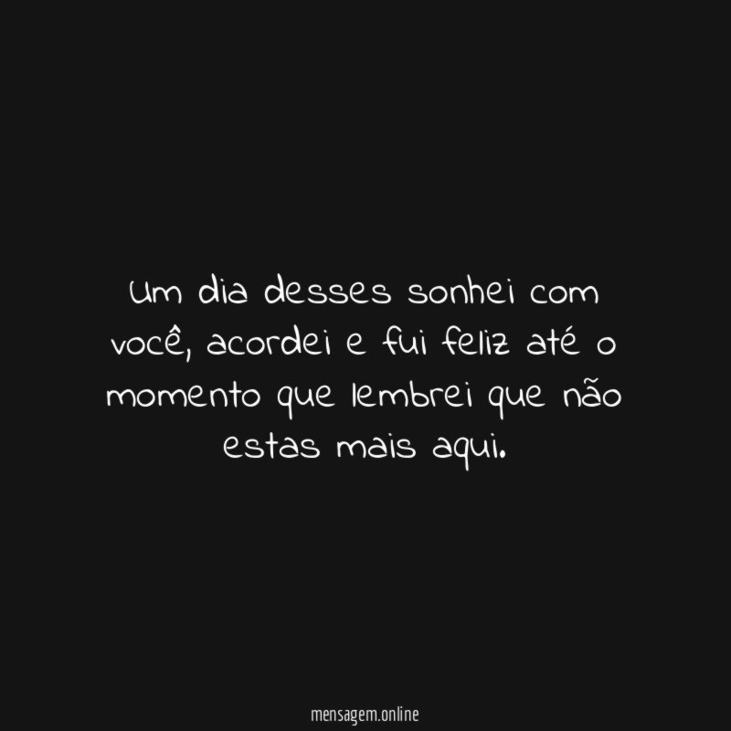 Um dia desses sonhei com você