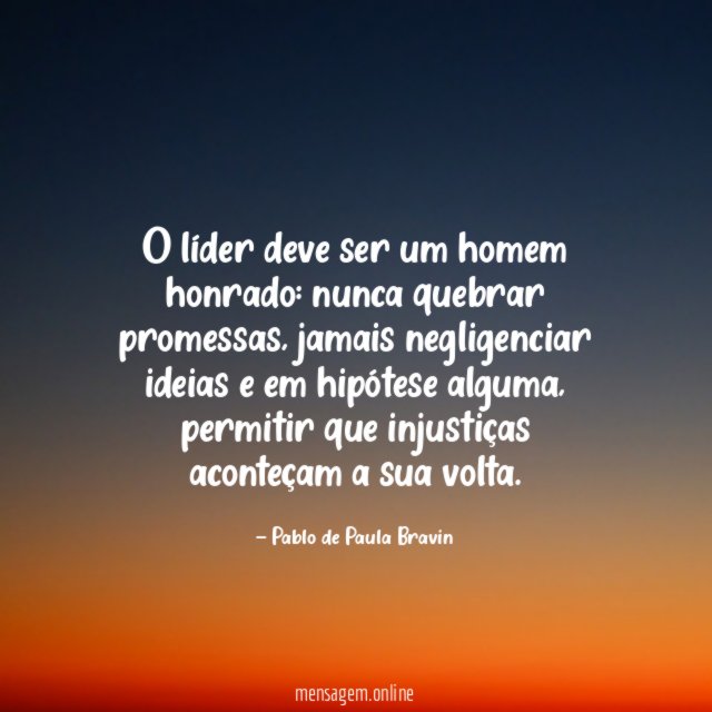 O líder deve ser um homem honrado