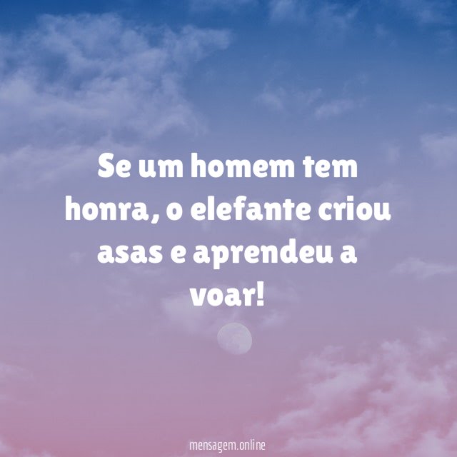 Se um homem tem honra