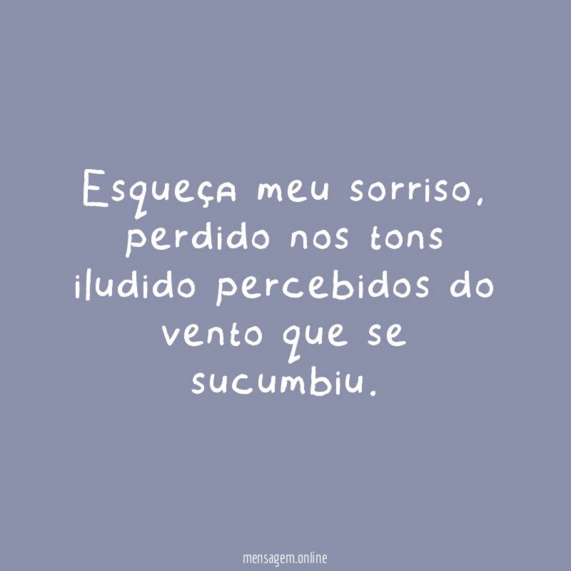 Esqueça meu sorriso