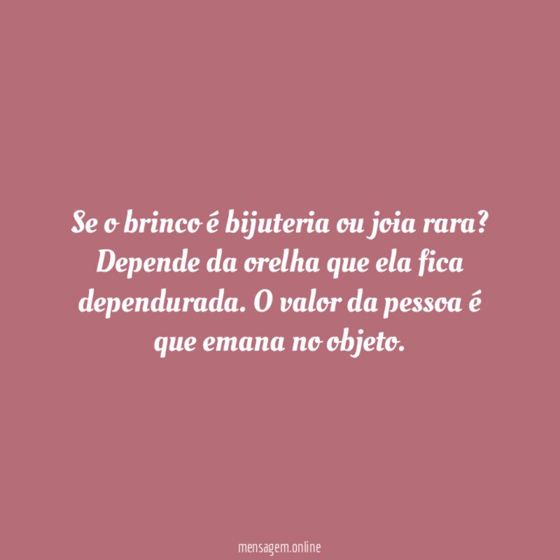Se o brinco é bijuteria ou joia rara