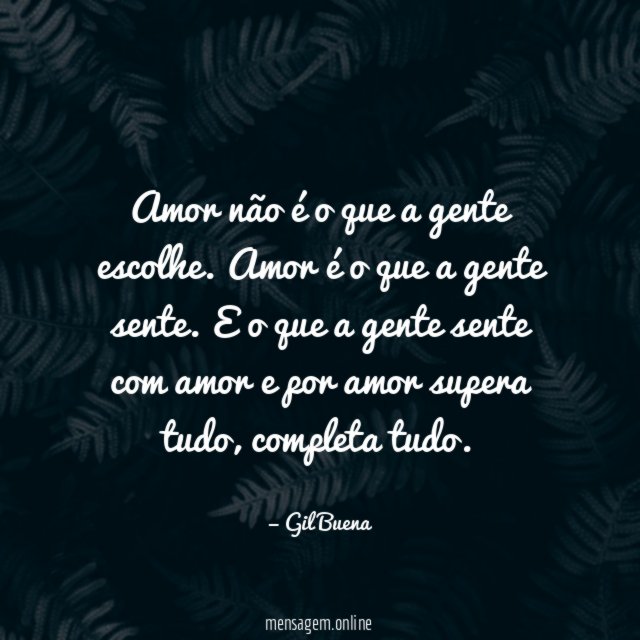 Amor não é o que a gente escolhe