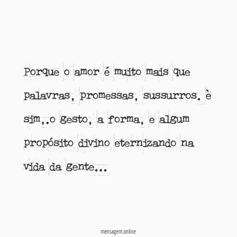 Porque o amor é muito mais que palavras
