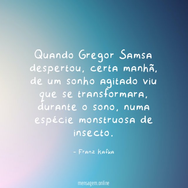 Quando Gregor Samsa despertou