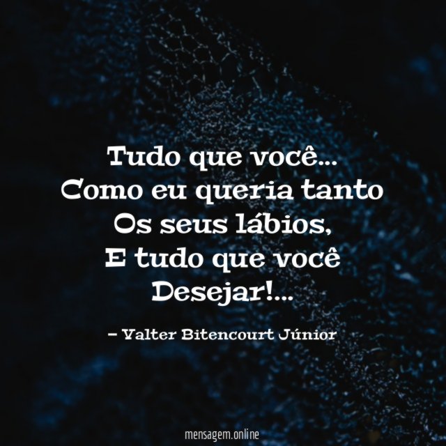 Tudo que você…