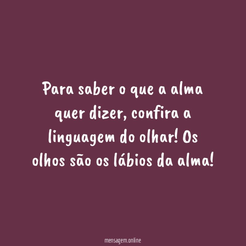 Para saber o que a alma quer dizer