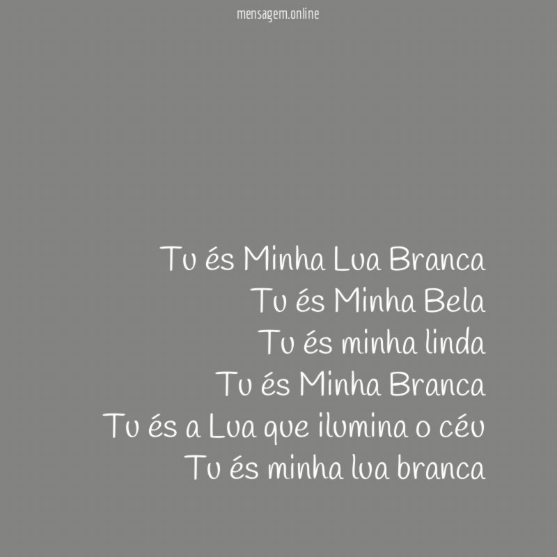 Tu és Minha Lua Branca Tu és Minha Bela Tu