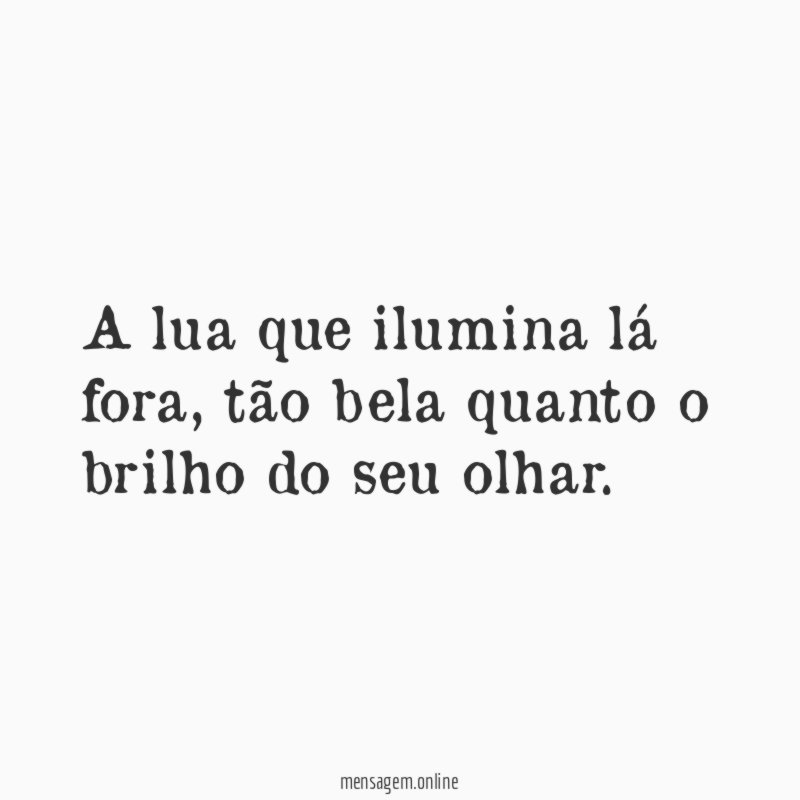 A lua que ilumina lá fora