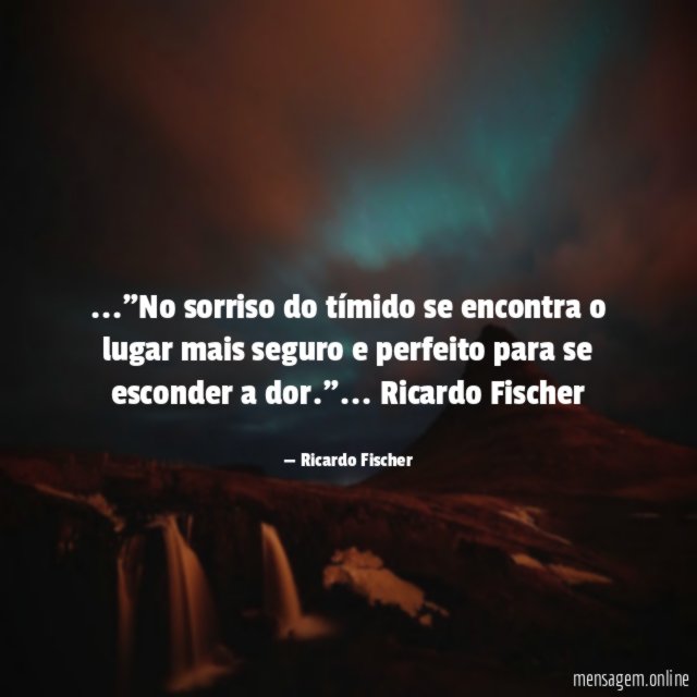 No sorriso do tímido se encontra o lugar