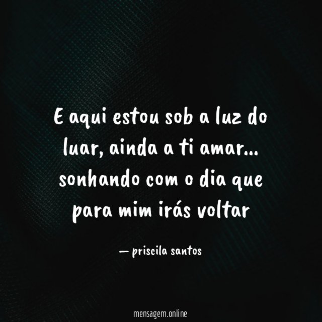 E aqui estou sob a luz do luar