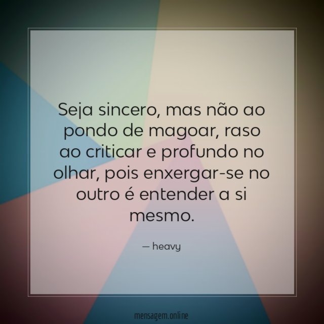 Seja sincero