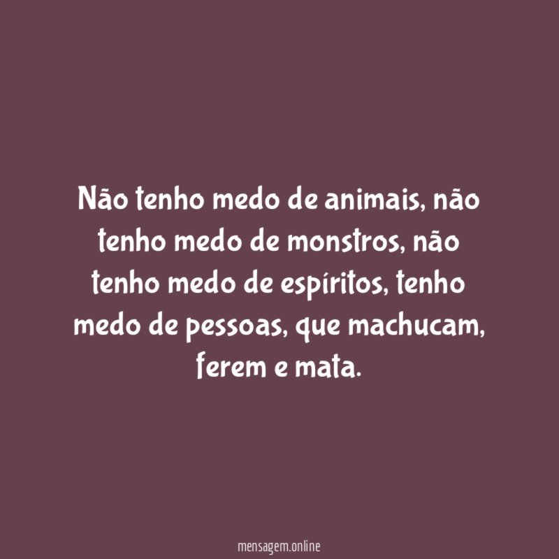 Não tenho medo de animais
