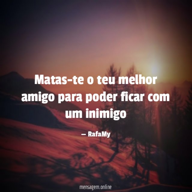 Matas-te o teu melhor amigo para poder ficar com um inimigo