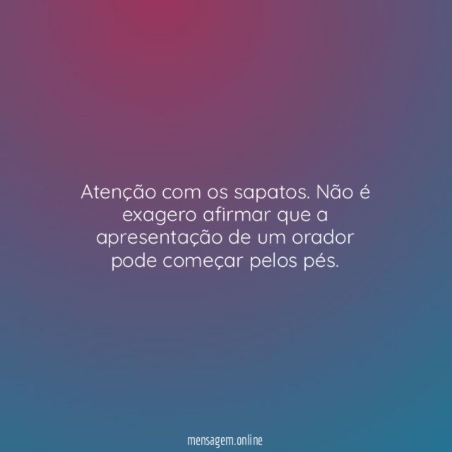 Atenção com os sapatos