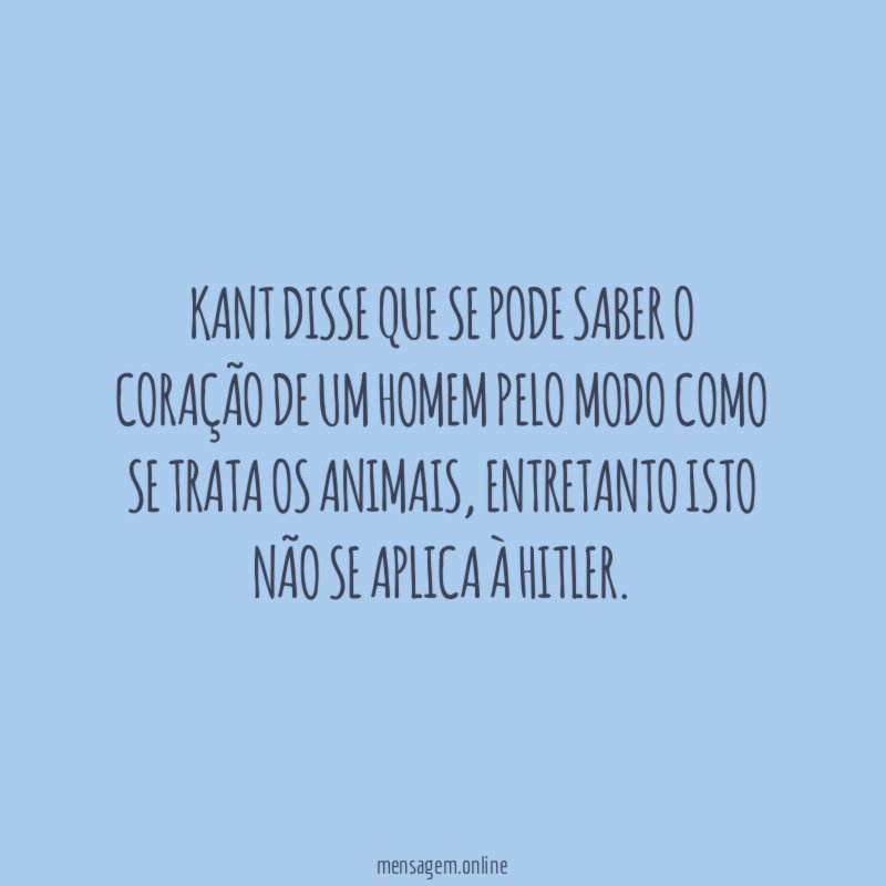 Kant disse que se pode saber o coração