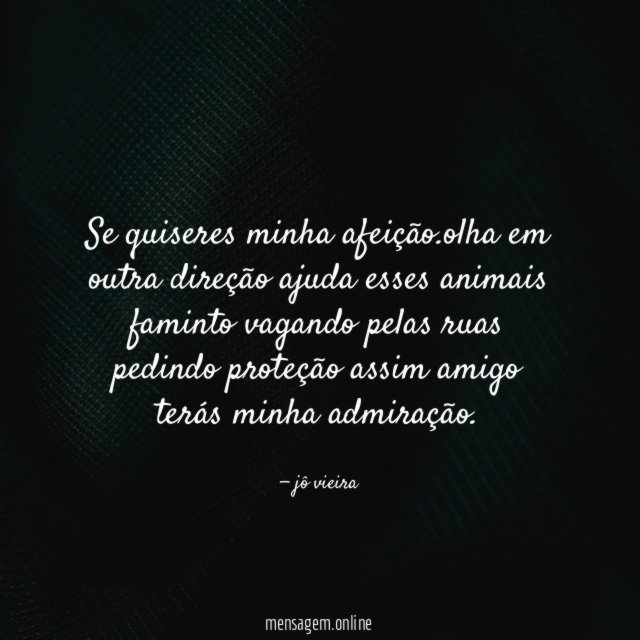 se quiseres minha afeição