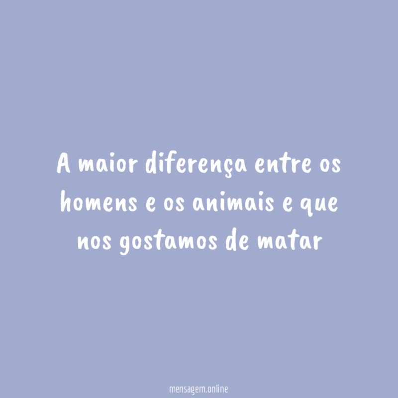 A maior diferença entre os homens e os