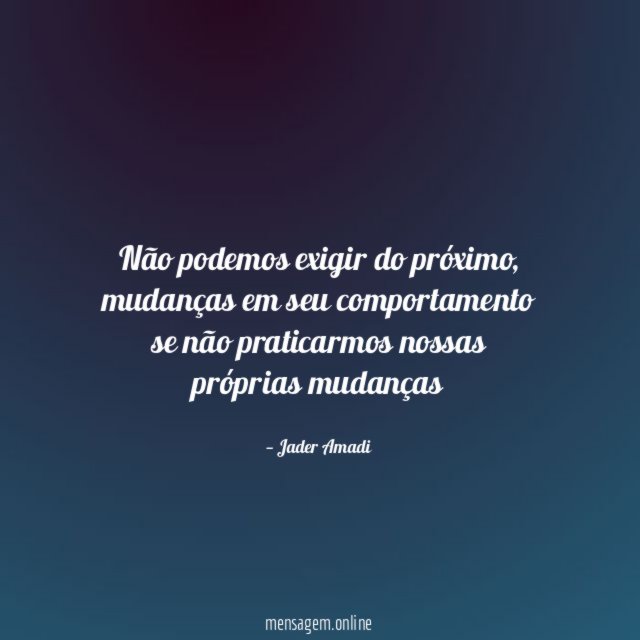 Não podemos exigir do próximo