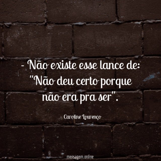 Não existe esse lance de