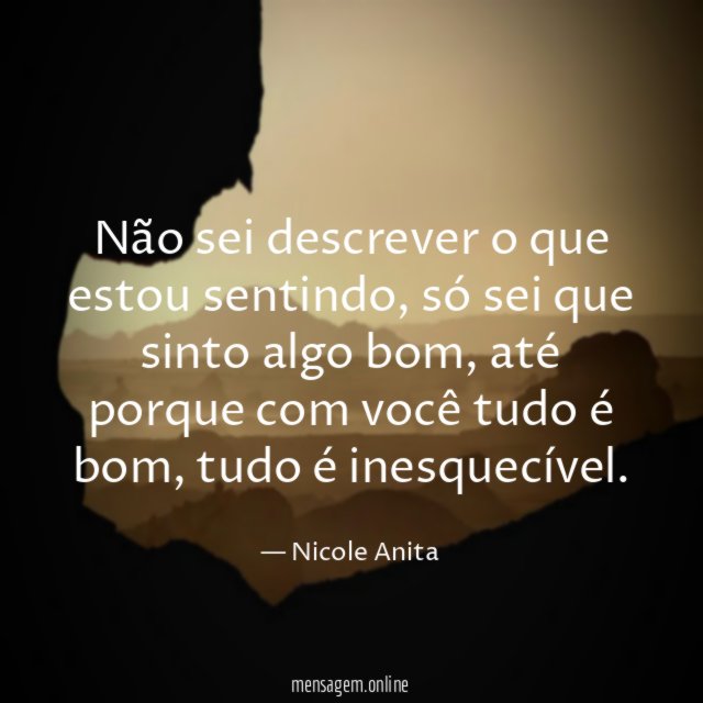 Não sei descrever o que estou sentindo