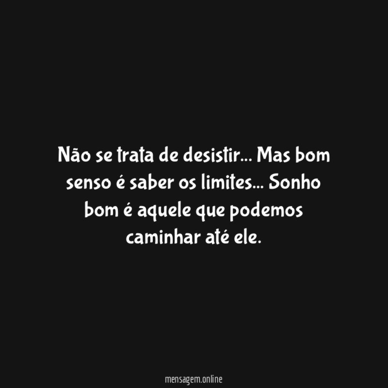 Não se trata de desistir