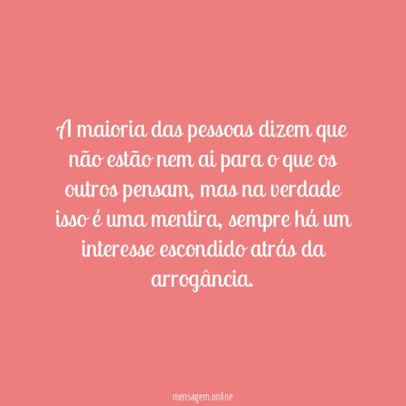 A maioria das pessoas dizem que não estão