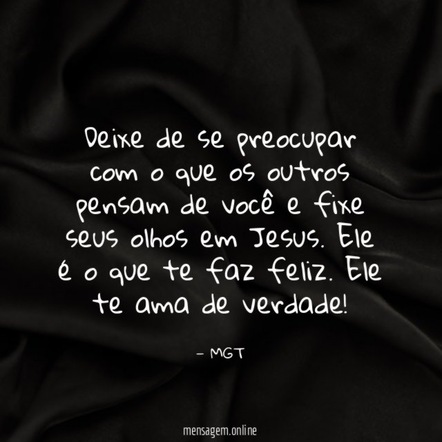 Deixe de se preocupar com o que os
