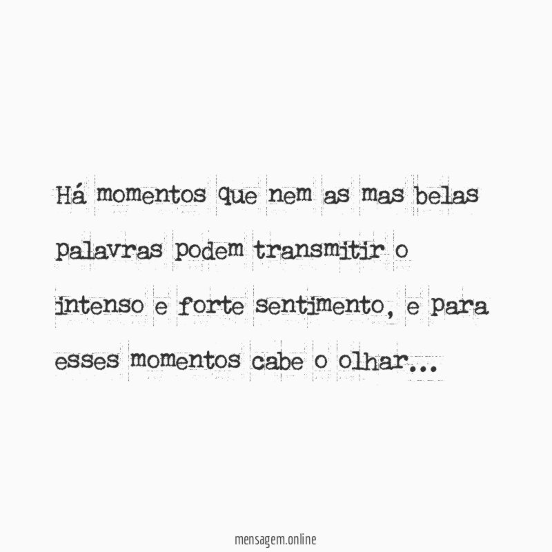 Há momentos que nem as mas belas palavras