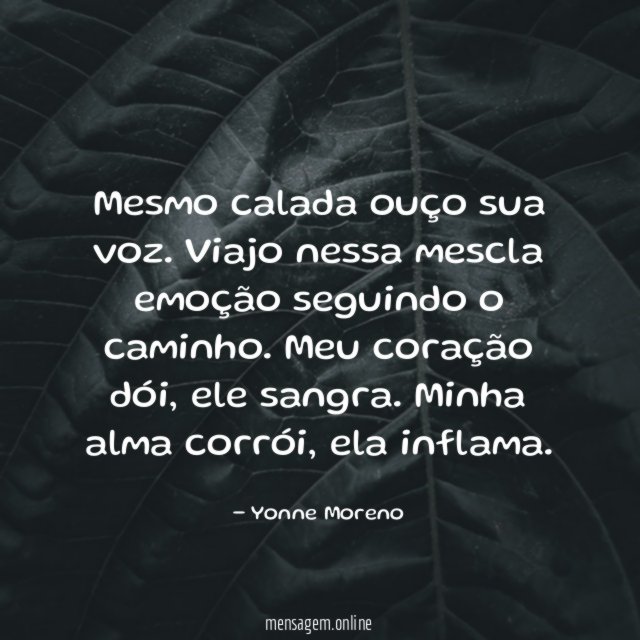 Mesmo calada ouço sua voz