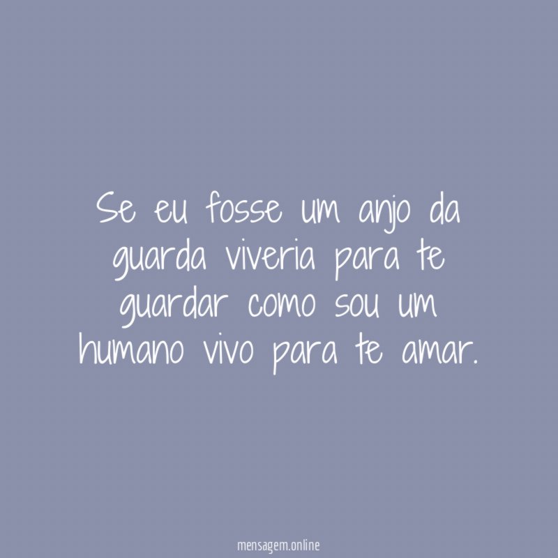 Se eu fosse um anjo da guarda viveria