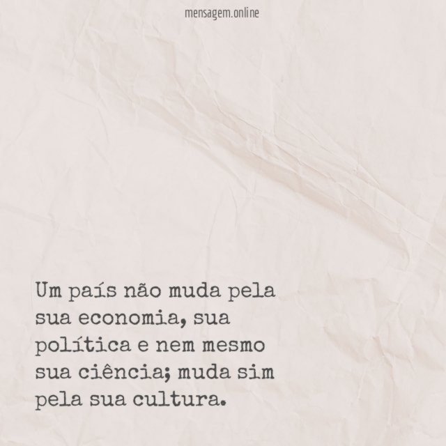 Um país não muda pela sua economia