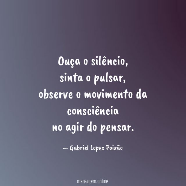 Ouça o silêncio
