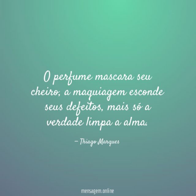 O perfume mascara seu cheiro