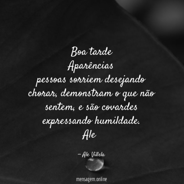 Boa tarde Aparências pessoas sorriem desejando chorar