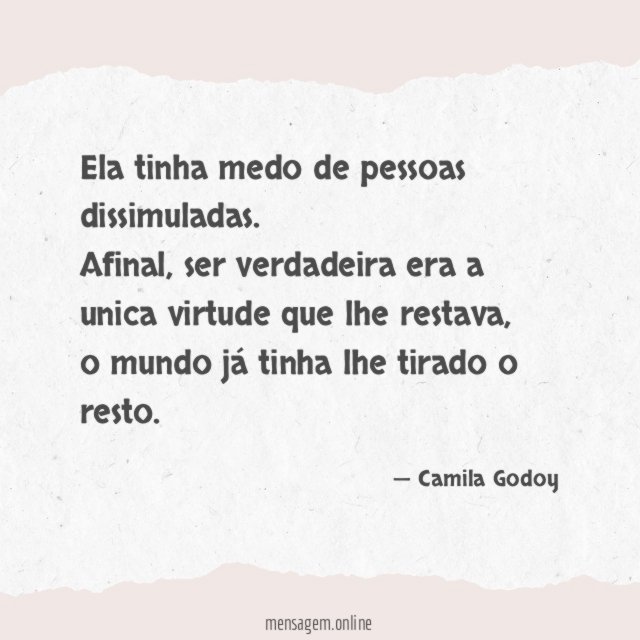 Ela tinha medo de pessoas dissimuladas