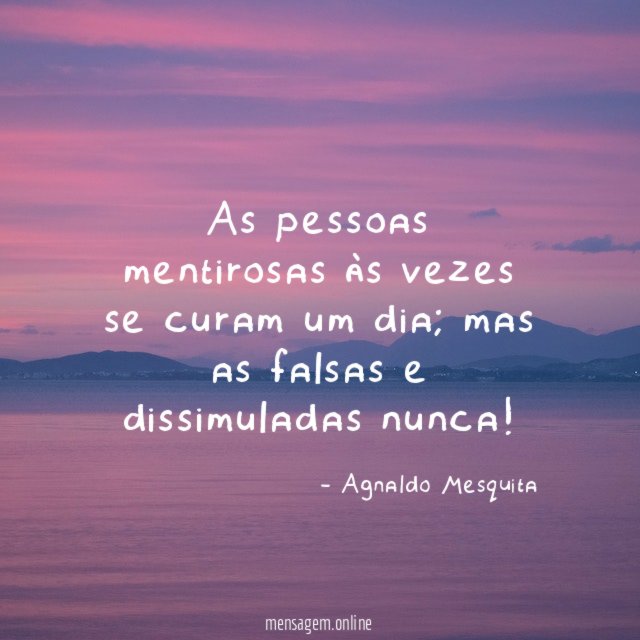 As pessoas mentirosas às vezes se curam um dia