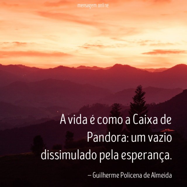 A vida é como a Caixa de Pandora