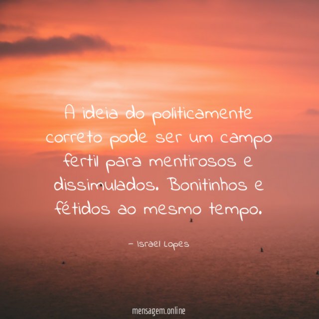 A ideia do politicamente correto pode ser um