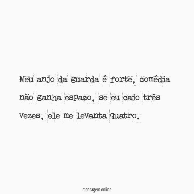 Meu anjo da guarda é forte