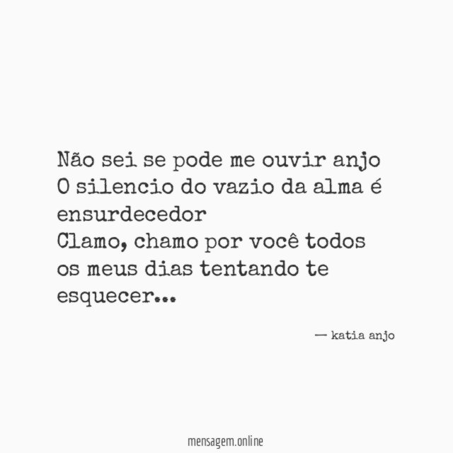 Não sei se pode me ouvir anjo O silencio