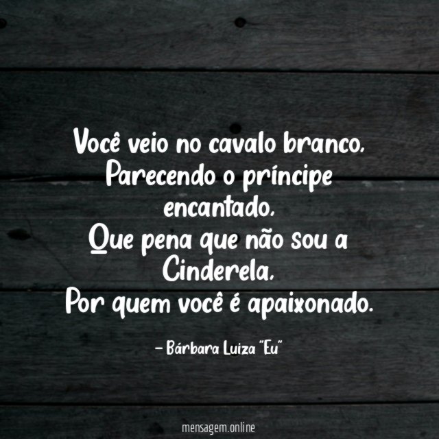 Você veio no cavalo branco