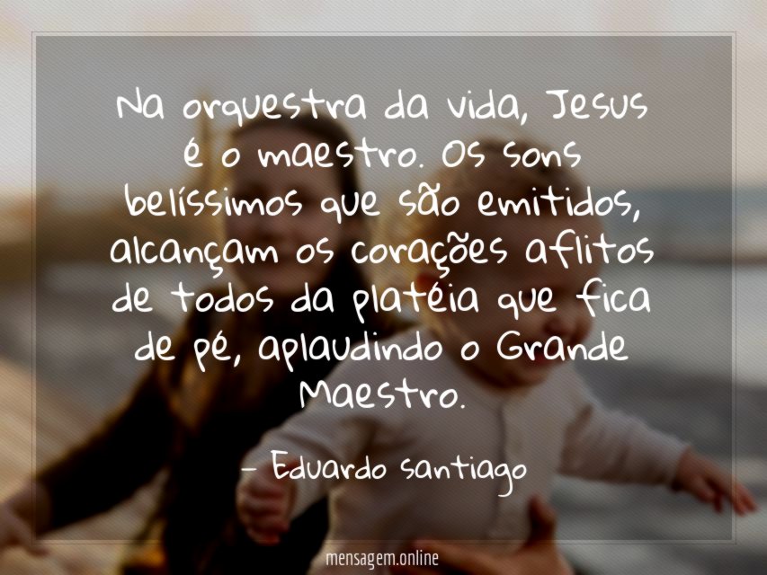 Na orquestra da vida