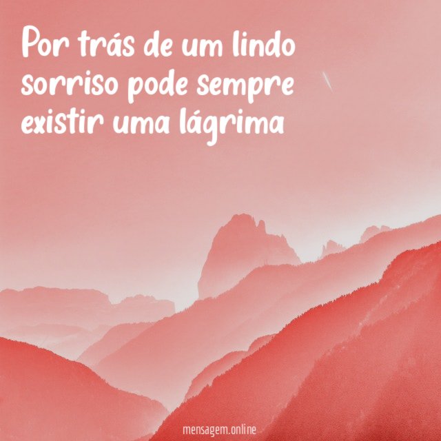Por trás de um lindo sorriso pode sempre