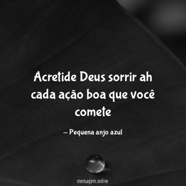 Acretide Deus sorrir ah cada ação boa que você comete