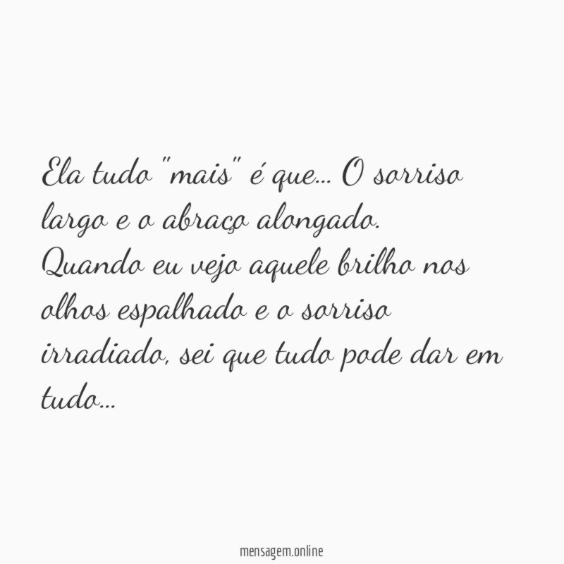 Ela tudo "mais" é que