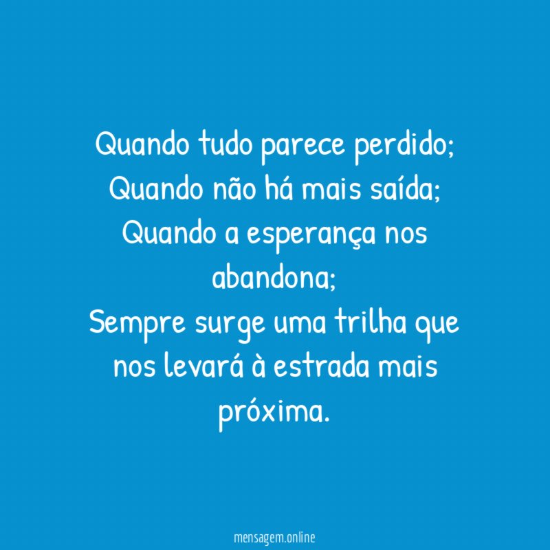 Quando tudo parece perdido