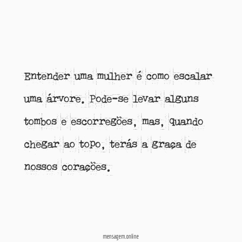 Entender uma mulher é como escalar uma árvore