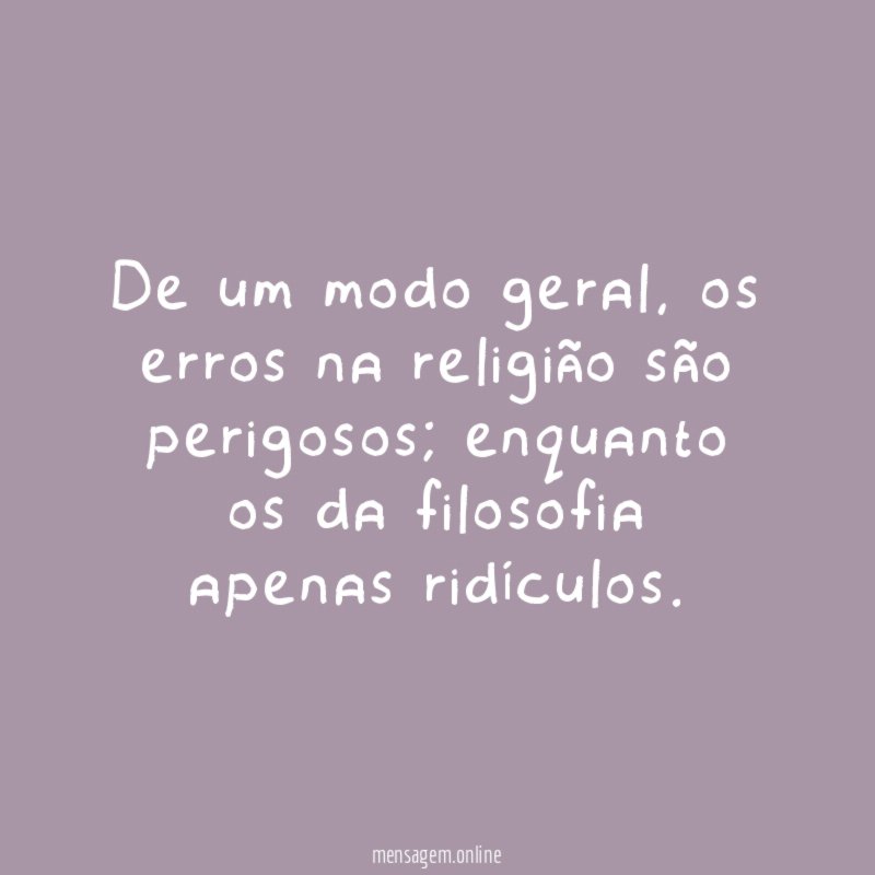 De um modo geral